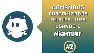 Comandos customizados com o Nightbot