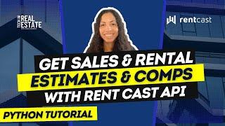 How to Get Rent & Property Estimates with RentCast API | Python Tutorial