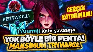 GERÇEK MAKSİMUM KATARİNA! YOK BÖYLE BİR PENTA! BAYILACAKSINIZ!