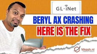 Beryl AX GL.iNET travel router crashing and fix during vacation