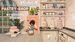 Pastry Shop "My Wedding Stories" (No CC) the Sims 4 | Stop Motion