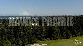 Hawks Prairie, Olympia, WA - Community Highlight by Virgil Adams Real Estate