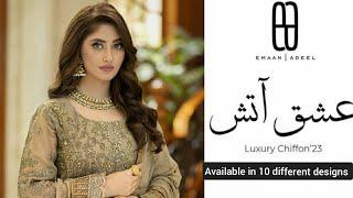 Ishq Aatish Unstitched Luxury Chiffon Collection By Emaan Adeel | Book Your Order Now