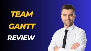 TeamGantt Review: Mastering Project Management!