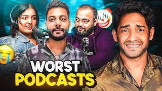 WORST INDIAN PODCASTS! #2