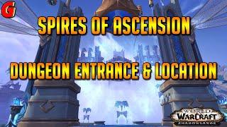 Spires of Ascension Dungeon Entrance & Location - Shadowlands