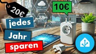 10€ Investieren für 20€ Ersparnis! Smarte Stecker mit Strommessung #homeassistant