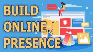 How To Build An Online Presence For Your Business