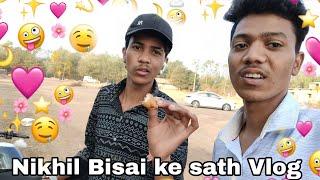 Nikhil Bisai Vlogs Ke Sath Vlog  || My first vlog today ️