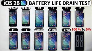  iOS 26 Battery Drain Test - XR / XS Max / SE 2020 / SE 2022 / 11 / 12 / 13 / 14 / 15 /14 Plus/15+