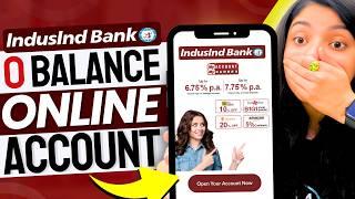 IndusInd Bank Zero Balance Account Opening Online FULL Review || How to Open IndusInd Bank Account?