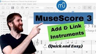 MuseScore 3: How to Add Instruments and Link Instrument Parts, Change and Delete Instruments