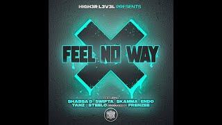 Higher Level - Feel No Way [Music Video]