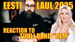 Reaction to Tuuli Rand - REM | Eesti Laul 2025 | Eurovision 2025 Estonia