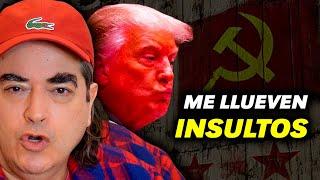 Me dicen comunista por no apoyar a Trump