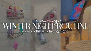 winter night routine ️ | a cozy, chill, & aesthetic winter night