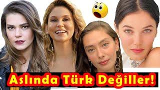 ASLINDA TÜRK OLMAYAN ÜNLÜLER