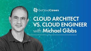 What Does A Cloud Architect Do | Cloud Architect vs Cloud Engineer | Cloud Architect Job Description