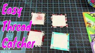 Easy Thread Catcher Beginner Friendly