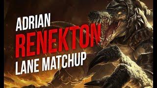 Adrian Riven vs Renekton match up Informative Match