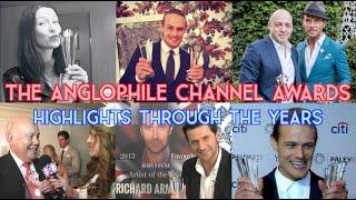 The Anglophile Channel Awards: Highlights Through the Years