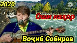 Вочиб Собиров  - Оши нахор