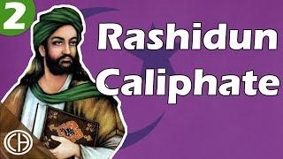 The Rashidun Caliphate and the Islamic Conquests | Casual Historian | Islamic History