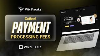 Collect Payment Processing Fees from clients  | Wix Freaks | Velo | Stripe Integration