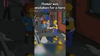 Homer was mistaken for a hero.#simpsons