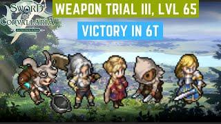 Sword of Convallaria [GL] Weapon Trial III LVL65, victory in 6 turns!