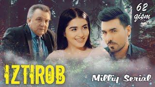 Iztirob (O'zbek serial) I Изтироб (Ўзбек сериал) 62  - Qism