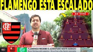 FLAMENGO X JUVENTUDE: É ASSIM QUE O FLAMENGO VAI JOGAR! GABIGOL TITULAR! FELIPE LUIS NÃO VAI...''
