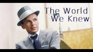 The World We Knew (over and over) - sung by Attilio Carducci