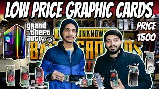 Low Price Graphics card | Graphics card market in pakistan | Gaming pc build in pakistan | 2025