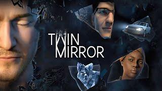 ОТ РАЗРАБОТЧИКОВ ЛАЙФ ИЗ СТРЕНДЖ - Twin Mirror/Двойное зеркало #1