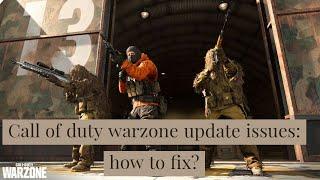 Call of duty warzone update won't start: How to fix it?