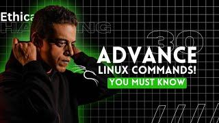 Advance Commands For Linux You Must Know (In 5 minutes)