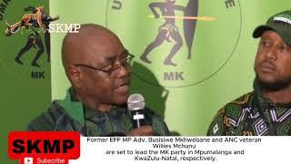 MK Party | Adv Mkhwebane and Willies Mchunu have been appointed to lead Mpumalanga and KZN