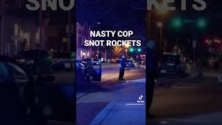 NASTY OFFICER SALAZAR SNOT ROCKETS ON SIDEWALK DURING TRAFFIC STOP #snotrocket #shorts