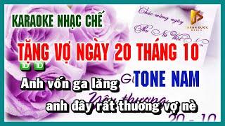 Karaoke TẶNG VỢ 20 THÁNG 10 - Mừng Ngày Phụ Nữ VN Nhạc Chế TONE NAM