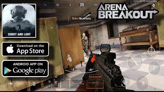 Arena Breakout Realistic FPS -( Android - iOS ) Gameplay Walkthrough