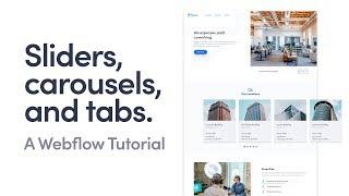 Sliders, Carousels, and Tabs - A Webflow Tutorial