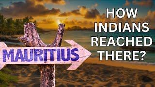 INDIAN PEOPLE in "Mauritius" How?? ||  History of Indentured Labour