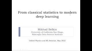 Mikhail Belkin: From classical statistics to modern deep learning