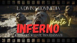 L'INFERNO DI DANTE | PARTE 1  - L'Inferno come non lo hai MAI VISTO! Un Cortometraggio Unico!