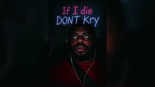 Bighomieburns - If I Die Don’t Kry (Official Music Audio