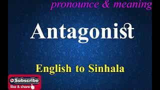 Antagonist - Sinhala Meaning with Pronounce සිංහල තේරුම උච්ඡාරණය සමඟ | Dilfinity Dictionary