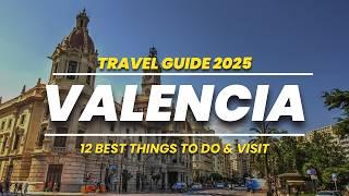 VALENCIA, SPAIN - 12 Best Things To Do & Visit | Travel Guide 2025