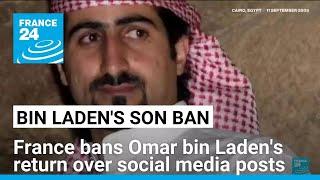 Osama bin Laden's son Omar banned from returning to France • FRANCE 24 English