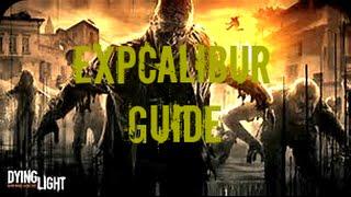 Dying Light: EXPcaliber guide